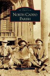 North Caddo Parish (ISBN: 9781531633158)