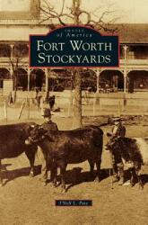 Fort Worth Stockyards (ISBN: 9781531637750)