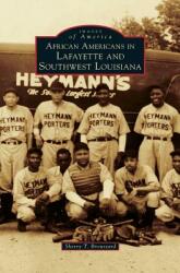 African Americans in Lafayette and Southwest Louisiana (ISBN: 9781531661458)