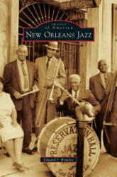New Orleans Jazz - Edward J. Branley (ISBN: 9781531669331)