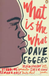 What is the What - Dave Eggers (2008)
