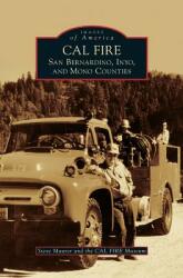 Cal Fire: San Bernardino Inyo and Mono Counties (ISBN: 9781531698515)
