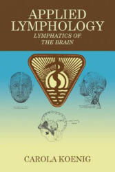 Applied Lymphology - Carola Koenig (ISBN: 9781532008214)