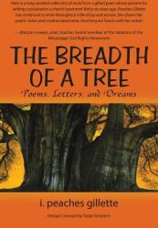 The Breadth of a Tree: Poems Letters and Dreams (ISBN: 9781532021169)