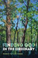 Finding God in the Ordinary (ISBN: 9781532657689)