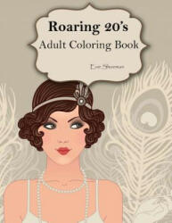 Roaring 20s: Adult Coloring Book (ISBN: 9781532828805)