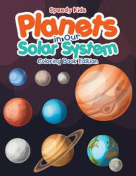 Planets in Our Solar System - Coloring Book Edition (ISBN: 9781541909434)