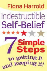 Indestructible Self-Belief - Fiona Harrold (2011)
