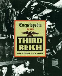 Encyclopedia of the Third Reich - Louis Leo Snyder (ISBN: 9781569249178)