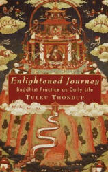 Enlightened Journey - Tulku Thondup (ISBN: 9781570620218)