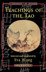 Teachings of the Tao - Eva Wong (ISBN: 9781570622458)