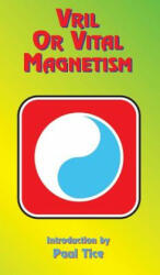Vril or Vital Magnetism - JORDAN MAXWELL (ISBN: 9781585095063)