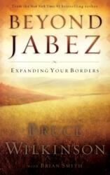 Beyond Jabez - Itpe Version (ISBN: 9781590526712)