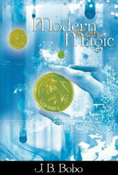 Modern Coin Magic - J B Bobo (ISBN: 9781607960577)