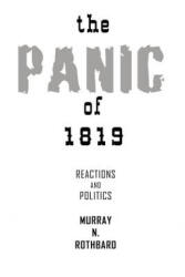 Panic of 1819 - Murray N Rothbard (ISBN: 9781607964773)