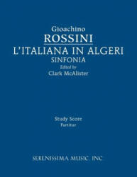 L'Italiana in Algeri Sinfonia - Gioachino Rossini, Clark McAlister (ISBN: 9781608742097)