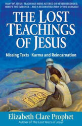 Lost Teachings of Jesus - Mark L. Prophet, Elizabeth Clare Prophet (ISBN: 9781609882822)