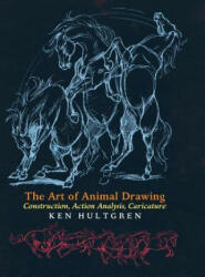 Art of Animal Drawing - Ken Hultgren (ISBN: 9781621389811)