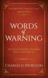 Words of Warning (Annotated, Updated Edition) - CHARLES H. SPURGEON (ISBN: 9781622455003)
