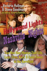 Nashville Nights Hollywood Lights - VICTORIA HALLMAN (ISBN: 9781629333311)