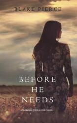 Before He Needs (ISBN: 9781632919946)