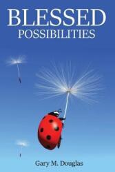 Blessed Possibilities (ISBN: 9781634930468)
