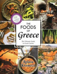 Foods of Greece - Aglaia Kremezi (ISBN: 9781635615586)