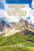 Godspeed and Guideposts for Your Journey (ISBN: 9781641918947)