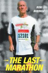 The Last Marathon (ISBN: 9781642140873)
