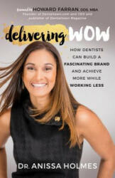 Delivering WOW - ANISSA HOLMES (ISBN: 9781683509776)