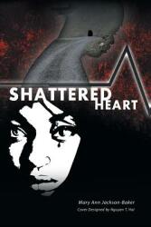 Shattered Heart (ISBN: 9781684098538)