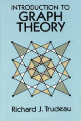 Introduction to Graph Theory - Richard J. Trudeau (ISBN: 9781684112319)