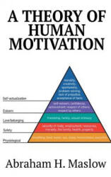Theory of Human Motivation - Abraham H. Maslow (ISBN: 9781684113187)