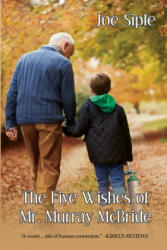 The Five Wishes of Mr. Murray McBride (ISBN: 9781684330409)