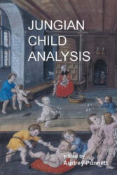 Jungian Child Analysis - AUDREY PUNNETT (ISBN: 9781771690386)