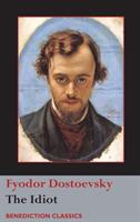 Fyodor Dostoevsky - Idiot - Fyodor Dostoevsky (ISBN: 9781781399811)