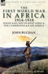 First World War in Africa 1914-1918 - John Buchan (ISBN: 9781782827092)