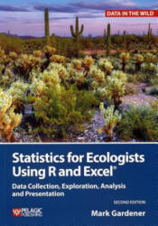 Statistics for Ecologists Using R and Excel - Mark Gardener (ISBN: 9781784271398)