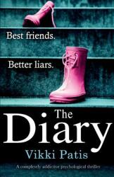 The Diary: A completely addictive psychological thriller (ISBN: 9781786815644)
