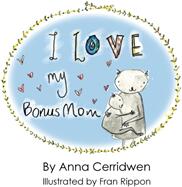 I Love My Bonus Mom (ISBN: 9781787232754)