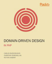 Domain-Driven Design in PHP - CARLOS BUENOSVINOS (ISBN: 9781787284944)