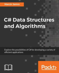 C# Data Structures and Algorithms - Wisnu Anggoro (ISBN: 9781788833738)