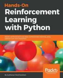 Hands-On Reinforcement Learning with Python - Sudharsan Ravichandiran (ISBN: 9781788836524)