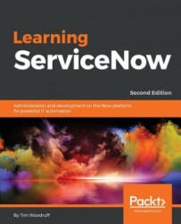 Learning ServiceNow - Tim Woodruff (ISBN: 9781788837040)