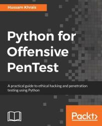 Python for Offensive PenTest - Hussam Khrais (ISBN: 9781788838979)