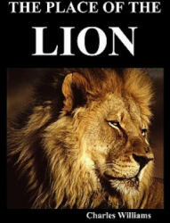 Place of the Lion - Charles Williams (ISBN: 9781849027922)