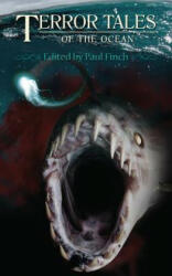 Terror Tales of the Ocean - Paul Finch, Peter James, Adam Nevill (ISBN: 9781906331986)