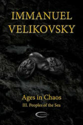 Ages in Chaos III - Immanuel Velikovsky (ISBN: 9781906833152)