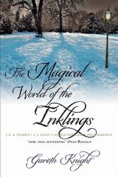 The Magical World of the Inklings (ISBN: 9781908011015)