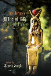 Dion Fortune's Rites of Isis and of Pan - Dion Fortune (ISBN: 9781908011770)